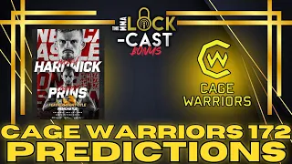 Cage Warriors 172 Breakdowns & Predictions | The MMA Lock-Cast BONUS