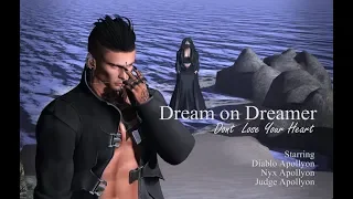 Dream on Dreamer - Don't Lose Your Heart [Secondlife]