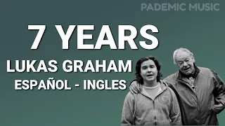 Lukas Graham - 7 years (Letra Español - Ingles)