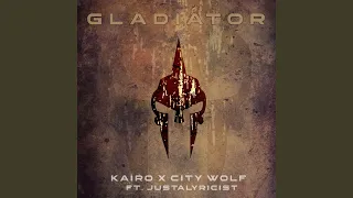 Gladiator (feat. City Wolf & Justalyricist)