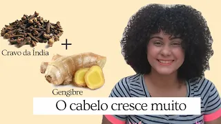 TÔNICO DE GENGIBRE E CRAVO DA INDIA PARA FAZER O CABELO CRESCER | #semanadarapunzel