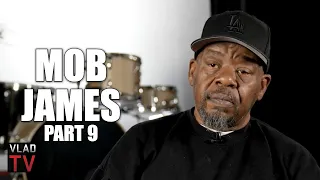 Mob James: If I Saw Baby Lane After 2Pac's Murder I Would've Killed Him On Sight (Part 9)