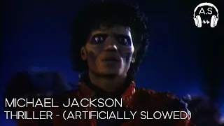 Michael Jackson ~ Thriller ﾉ Slowed + Reverb  ﾉ