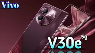 Vivo V30e 5G to Buy the Best Camera Mobile Phone