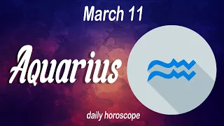 ❎ HOROSCOPE FOR TODAY ❎ AQUARIUS DAILY HOROSCOPE TODAY March 11 2023 ♒️ tarot horoscope