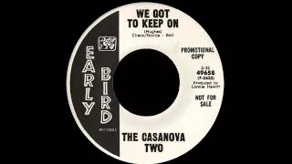 The Casanova Two - We Got To Keep On