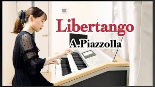 Libertango / A.Piazzolla (エレクトーン) リベルタンゴ