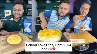 Finally Story Going to End || School Love Story Part - 53,54 and 55 || Foodie Ankit love story