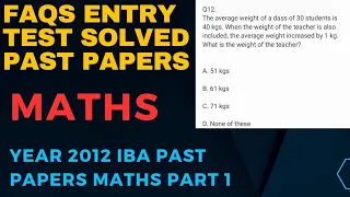 iba | Lums| fast| gik | nust| entry test past papers | maths entry test solved papers