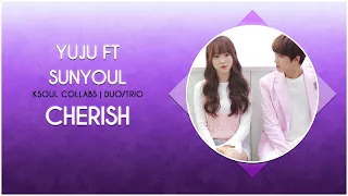 [KSoul] Yuju ft Sunyoul - Cherish