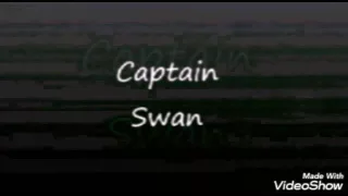Captain swan.. thousand years
