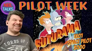 PILOT WEEK #7 - Futurama 1x01 - Space Pilot 3000 - Pilot Reaction