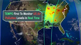 NASA 's TEMPO Instrument Is The First To Monitor Air Pollution Levels Across America In Real Time