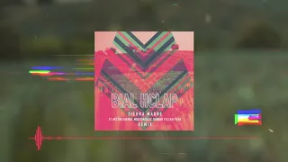 Bial Hclap - Sierra Madre ft  Danger Hector Guerra Noe Gonzalez & Dj Kay Fear (Remix) Audio Oficial