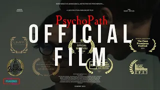 PsychoPath (2022) | Award Winning Thriller Short Film | Movie Making Media [4K]