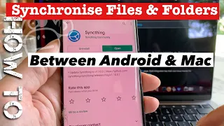 how to sync folders and files between Mac and an android phone with syncthing