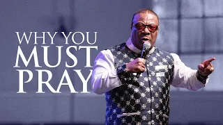 Why You Must Pray | Archbishop Duncan-Williams | 2022 Global Prayer Summit