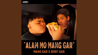 Alam Mo Mang Gar (feat. Body Gar)