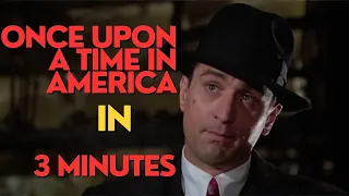 Once Upon a Time in America in 3 minutes