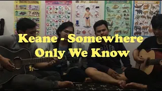 Keane - Somewhere Only We Know (Cover)