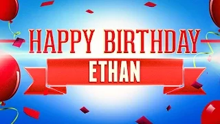 Happy Birthday Ethan