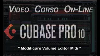 Corso Cubase 10 Course - Modificare Volume Editor Midi