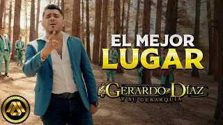 Gerardo Díaz y su Gerarquía - El Mejor Lugar (Video Musical)