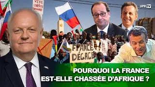 Pourquoi la France est-elle chassée d'Afrique ?