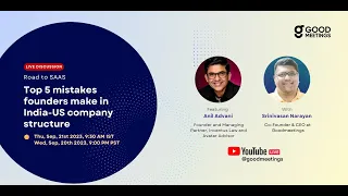 Road to SAAS : Top 5 Mistakes Founders Make in India-US Company Structure| Speaker : Anil Advani