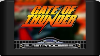 GATE OF THUNDER: Stage 6 (Blast Processed)