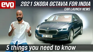 2021 Skoda Octavia for India : 5 Things You Need to Know | evo India