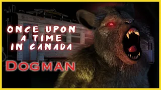 Once upon A Time in Canada 🇨🇦. Dogman Train Sighting | Dogman Narratives