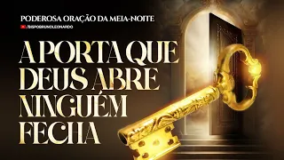 ORAÇÃO A PORTA QUE DEUS ABRE NINGUÉM FECHA @BispoBrunoLeonardo