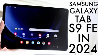 Samsung Galaxy Tab S9 FE In 2024! (Still Worth Buying?) (Review)