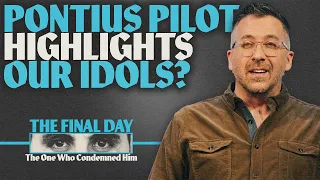 Pontius Pilate: The One Who Condemned Jesus | The Final Day | Josh Bundy