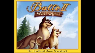 Who You Really Are/Praise For Father Sun - Balto II Wolf Quest Unofficial Soundtrack