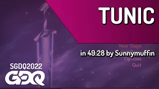 TUNIC by Sunnymuffin in 49:28 - Summer Games Done Quick 2022