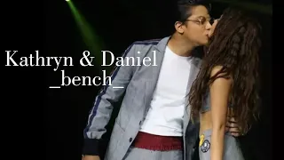 Kathryn Bernardo & Daniel Padilla bench..