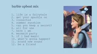 barbie upbeat/hype playlist