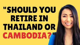 🏌️ Why You Should Retire In Cambodia And Not Thailand In (2022) | Retire In Cambodia.