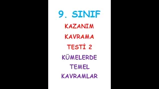 9. SINIF MATEMATİK KAZANIM KAVRAMA TESTİ 2 KÜMELERDE TEMEL KAVRAMLAR