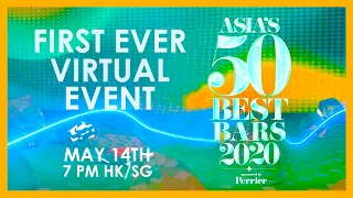 TRAILER: Asia's 50 Best Bars' First Virtual Event - Tune in 14th May @ 7 pm HK/SG