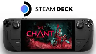 The Chant Steam Deck | SteamOS | 2022 Horror | All Graphics Tested