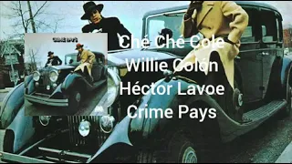 Ché Ché Cole- Willie Colón y Héctor Lavoe