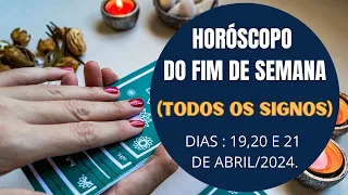 HORÓSCOPO DO FIM DE SEMANA| 3 REVELAÇÕES PARA OS PRÓXIMOS DIAS:19,20,21 DE ABRIL DE 2024.