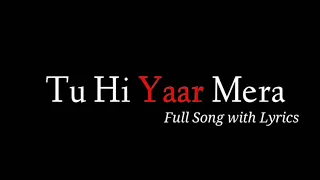 Arijit Singh: Tu Hi Yaar Mera| Pati Patni Aur Woh Rochak Kohli, Neha Kakkar2019