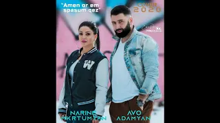 Avo Adamyan ft Narine Mkrtumyan / Amen Or Em Spasum Qez / 2020 Music