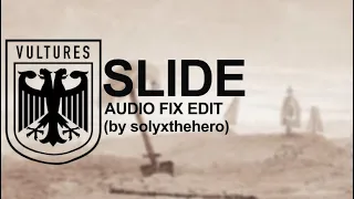 SLIDE (AUDIO FIX)(by u/solyxthehero)