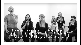"Acis veras, aizveras" Latvian Voices a cappella live