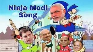 Presenting the Ninja Modi Song | The Ultimate Modi Song of 2019 |